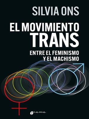 cover image of El movimiento trans entre el feminimo y el machismo